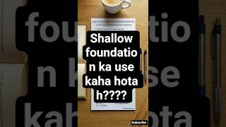 shallow foundation||soil mechanics #sssirmechanics#civilengineering #study