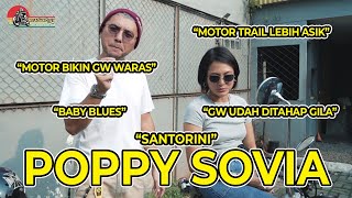 Santorini Poppy Sovia ratu trail Indonesia‼️ Yang hidupnya ga mulus mulus banget.