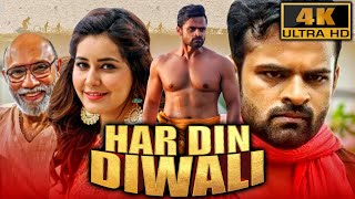 Har Din Diwali 4k South Superhit Comedy Drama Film Sai Dharam Tej Rashi Khanna Sathyaraj