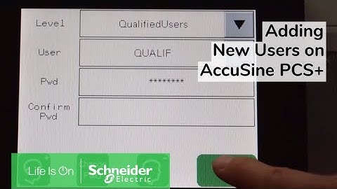 Adding New Users on AccuSine PCS+ | Schneider Electric Support