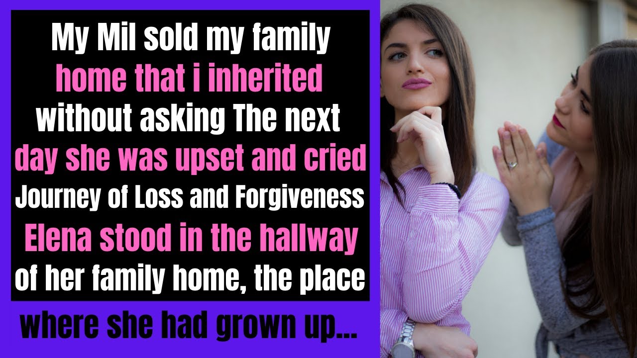 My Mil sold my family home that i inherited without asking . The next ...