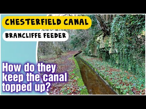 Chesterfield Canal Feeder - How Do You Keep a Canal Full?