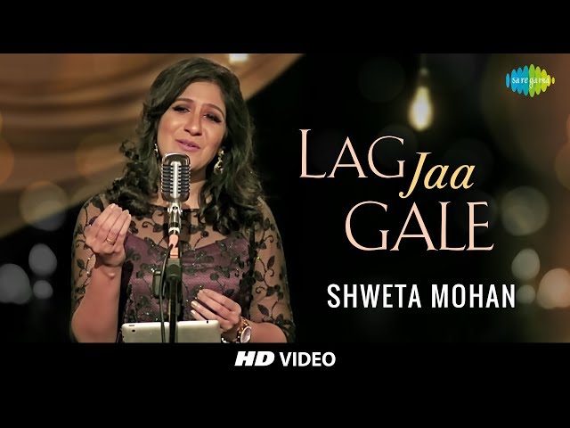 Lag Jaa Gale | Cover | Shweta Mohan Feat. Stephen | Tribute To Lata Mangeshkars 75th Year I HD Video class=