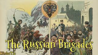 Russian Empire ✤ The Russian Brigades [Russian Patriotic Song] [LYRICS]