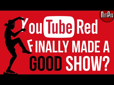 youtube-red-finally-made-a-great-show?---nitpix