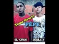 Doble T El Crow Pepe Pepe Por Hay Viene Pepe