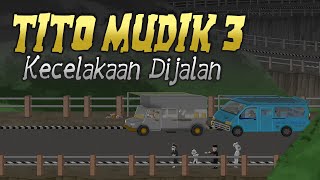 Tito Mudik 3 - Horror Comedy Animation - WargaNet Life