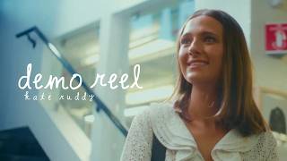 Demo Reel 2026 | Kate Ruddy