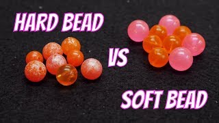 Hard Bead vs Soft Bead | The GREAT BEAD FISHING Debate!
