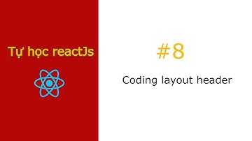 [#8] Coding layout header | Tự học reactjs - Clone zingmp3