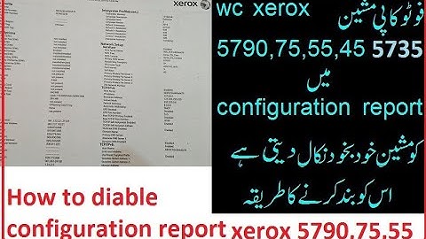 how to disable configuration report on xerox 5790,75,55,45,
