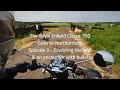 The royal enfield classic 350 goes to northumbria episode 3  exploring the wall