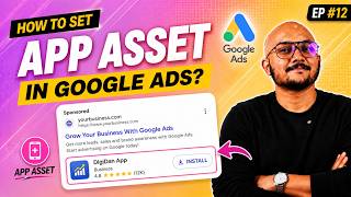 I Used Google Ads App Asset to Reach More App Users | Free Google Ads മലയാളം Course 2026 | EP #12