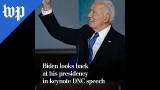Biden looks back at his presidency in keynote DNC speech