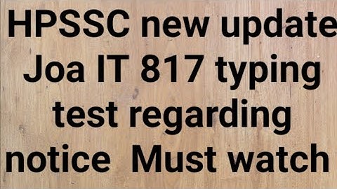 joa it 817 update for typing test must watch || hpssc