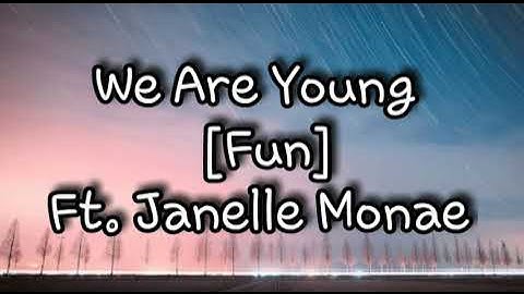 Fun - We Are Young FT. Janelle Monae [ lyrics ]🎵