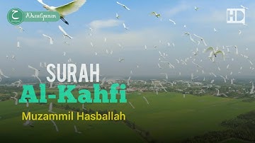 Beautiful Surah Al-Kahf 1-10 I سورة الكهف - Muzammil Hasballah