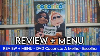 Review Menu - Dvd Cocoricó A Melhor Escolha