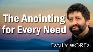 The Anointing for Every Need | Jonathan Cahn Sermon