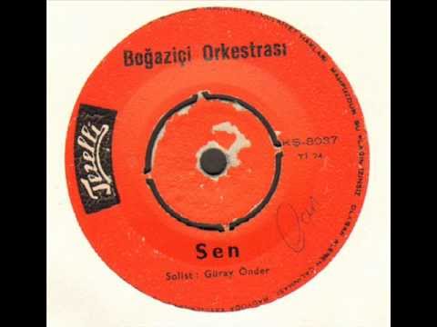 BOĞAZİÇİ ORKESTRASI  - Sen -  45 LİK KAYDI (BEATLES - Girl - COVER)