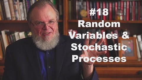 #18-Random Variables & Stochastic Processes:  Gaussian Processes