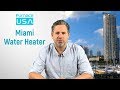 Miami Water Heater Installation | Tankless, Gas &amp; Electric Water Heater | (786) 460-4739