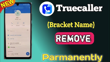 Truecaller Bracket Name Kaise Change Kare |How to Remove Truecaller Bracket Name Parmanently