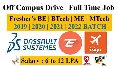 Ixigo | Dassault Systemes | Zemoso Technologies Off Campus Drives Hiring Fresher 2019 2020 2021 2022