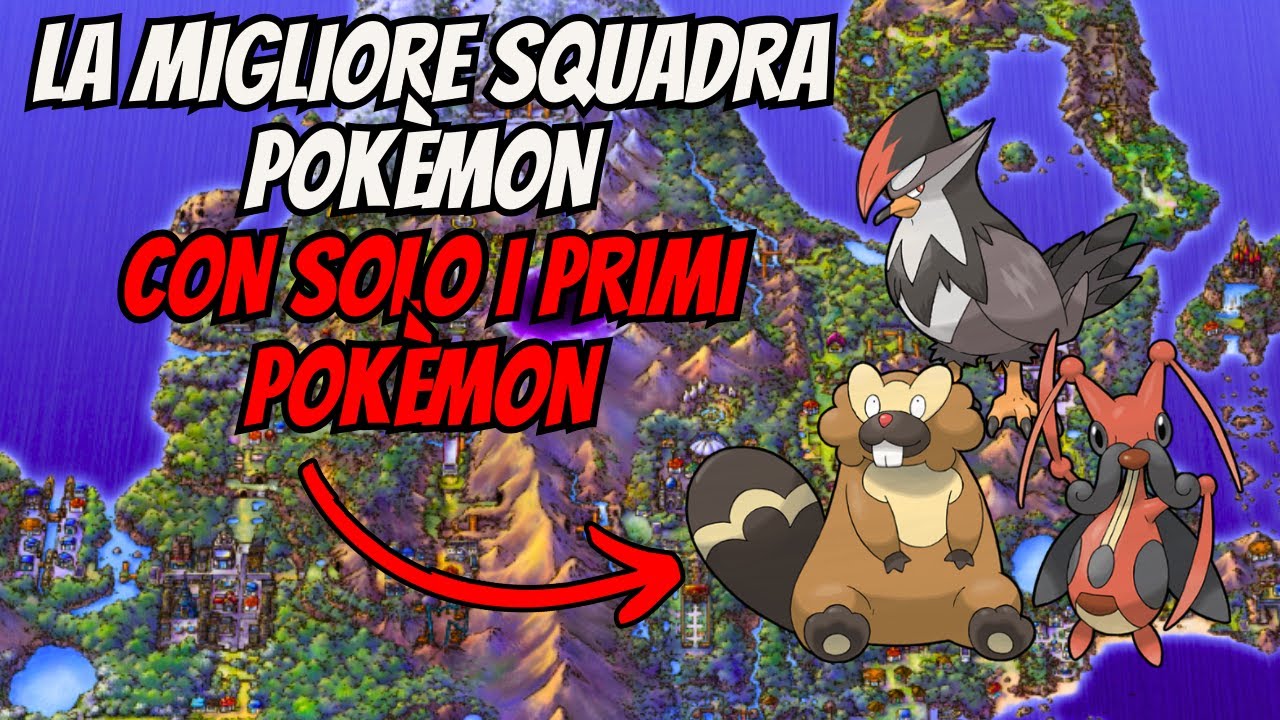La MIGLIOR SQUADRA POKÉMON con SOLO i PRIMI POKÉMON di SINNOH - YouTube