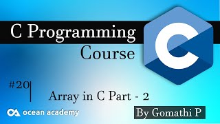#20 Two dimensional and multidimensional array in c | in Tamil #array #tamil #oceanacademy #ocean