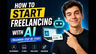 How to Start Freelancing with AI — Step by Step for Beginners