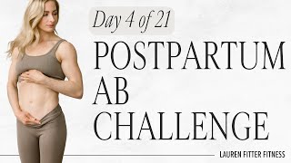 Day 4 of 21 Day Postpartum Ab Challenge - heal, strengthen and define your core - Lauren Fitter screenshot 4