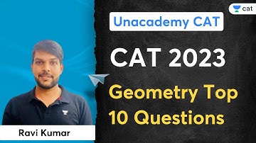 Geometry Top 10 Questions | CAT 2023 | Ravi Kumar