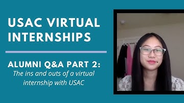 USAC Virtual Internships - Alumni Q&A: The Ins and Outs