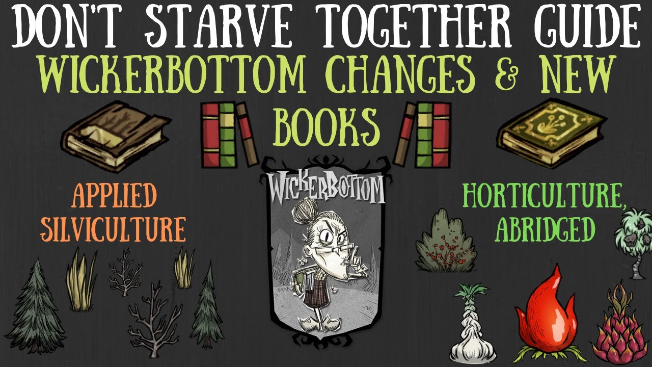 Wickerbottom S Two New Books Changes Reap What You Sow Update Don T Starve Together Guide Youtube
