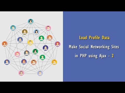 Load Profile Data | Make Social Networking Sites in PHP using Ajax - 2