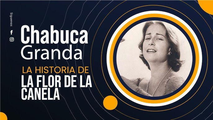 Chabuca Granda - La Flor de la Canela - Socialista Morena