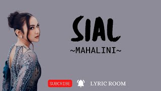 Lirik Lagu Sial - Mahalini (Sial Lyrics)