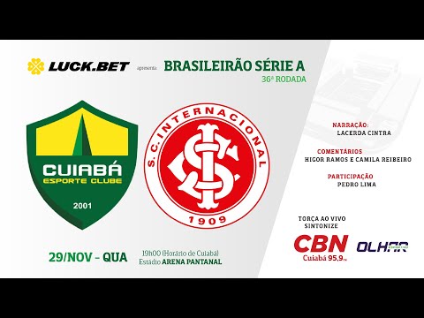 CUIABÁ X INTERNACIONAL AO VIVO | BRASILEIRÃO | 36ª RODADA