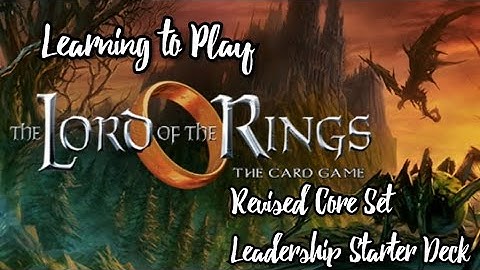 LOTR LCG Learning to Play Revised Core Set Leadership Starter Deck