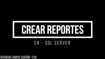 Crear reportes en C# con SQL Server