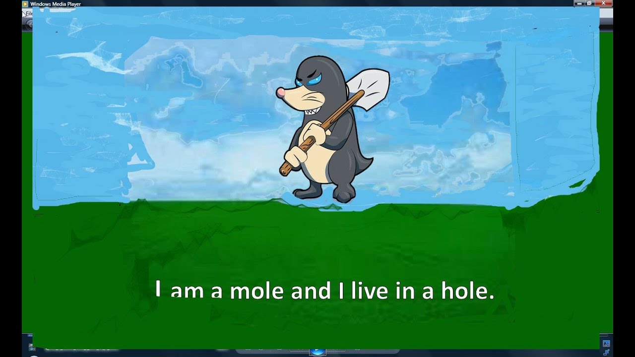 I am a mole and I live in a hole