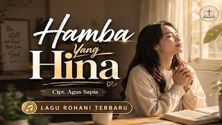 Download lagu HAMBA YANG HINA - Lagu Rohani Terbaru 2026