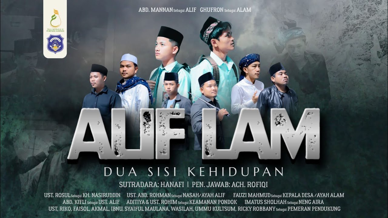 ALIF LAM THE SERIES || DUA SISI KEHIDUPAN || PEKAN IKHTIBAR KE 43