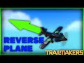 This Plane Flies BACKWARDS - Trailmakers