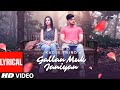 Gallan Muk Janiyan (Lyrical) | Kadir Thind | Desi Routz | Shabby | Latest Punjabi Songs 2022