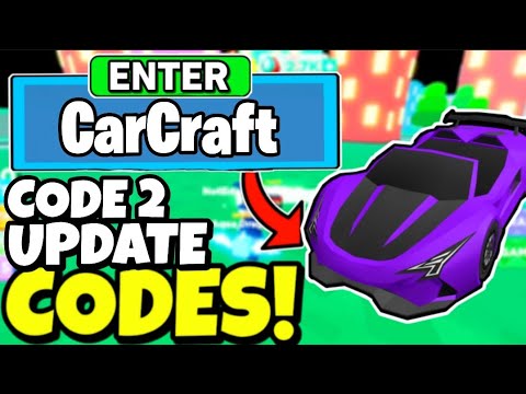 ALL NEW SECRET ROBLOX Car Craft CODES *CODE 2 UPDATE* | CAR CRAFT ...