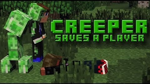 The Misunderstood Creeper - Creeper Saves a Player (Minecraft Animation)