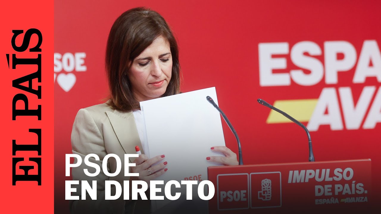 DIRECTO | Rueda de prensa de Esther Peña, portavoz del PSOE | EL PAÍS ...