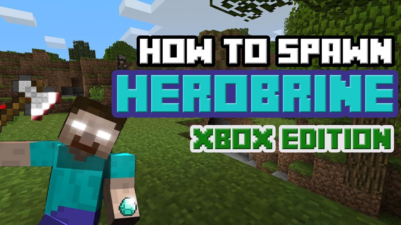 How to REALLY Spawn Herobrine in Minecraft Xbox Edition